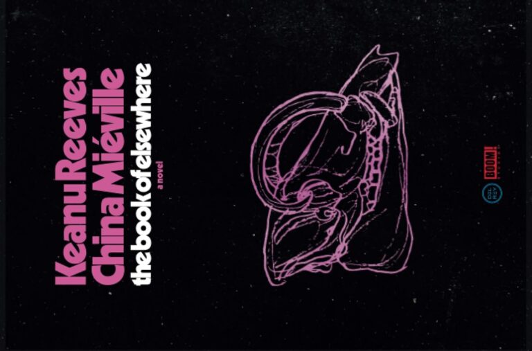 Keanu Reeves – China Miéville | The Book of Elsewhere